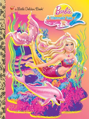cover image of Barbie in a Mermaid Tale 2 Little Golden Book